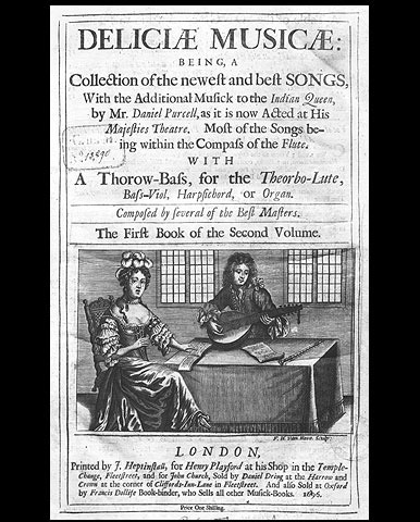 Title page of Henry Playford's book of songs Deliciae Musicae which includes Purcell's additional music for The Indian Queen completed by his brother Daniel Purcell