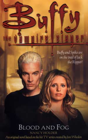 Buffy The Vampire Slayer - Blood and Fog: Back to description