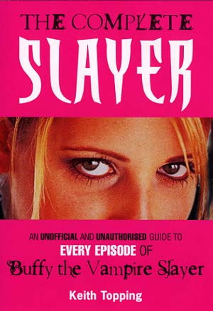 Buffy The Vampire Slayer - The Complete Slayer: Back to description