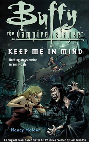 Buffy The Vampire Slayer - Keep Me In Mind: Back to description