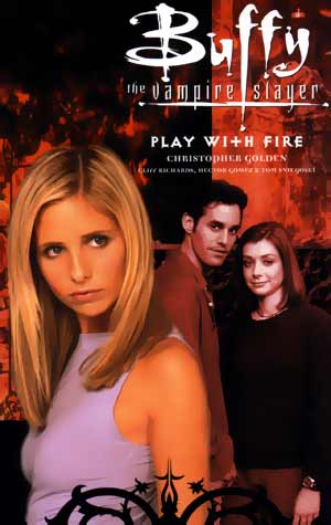 Buffy The Vampire Slayer - Play With Fire: Back to description