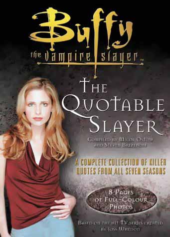 Buffy The Vampire Slayer - The Quotable Slayer: Back to description