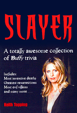 Buffy The Vampire Slayer - Slayer: Trivia: Back to description