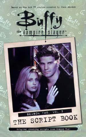 Buffy The Vampire Slayer - The Scripts: Season Two, Volume Three: Back to description