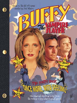 Buffy The Vampire Slayer - The Scripts: Once More, With Feeling: Back to description