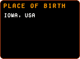 Place of Birth - IOWA, USA